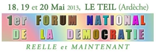 Forum de la démocratie (réelle et maintenant), Le Teil, 18 mai 2013, 10&nbsp;h