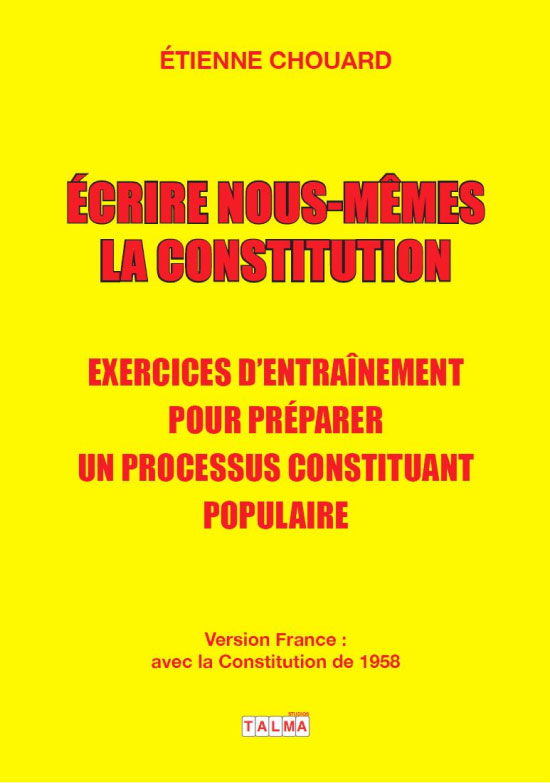 ecrire-nous-meme-la-constitution-livre-etienne-chouard
