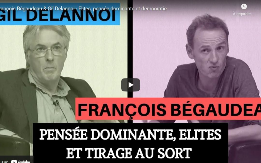 François Bégaudeau & Gil Delannoi – Élites, pensée dominante et démocratie (ENS, 2019)