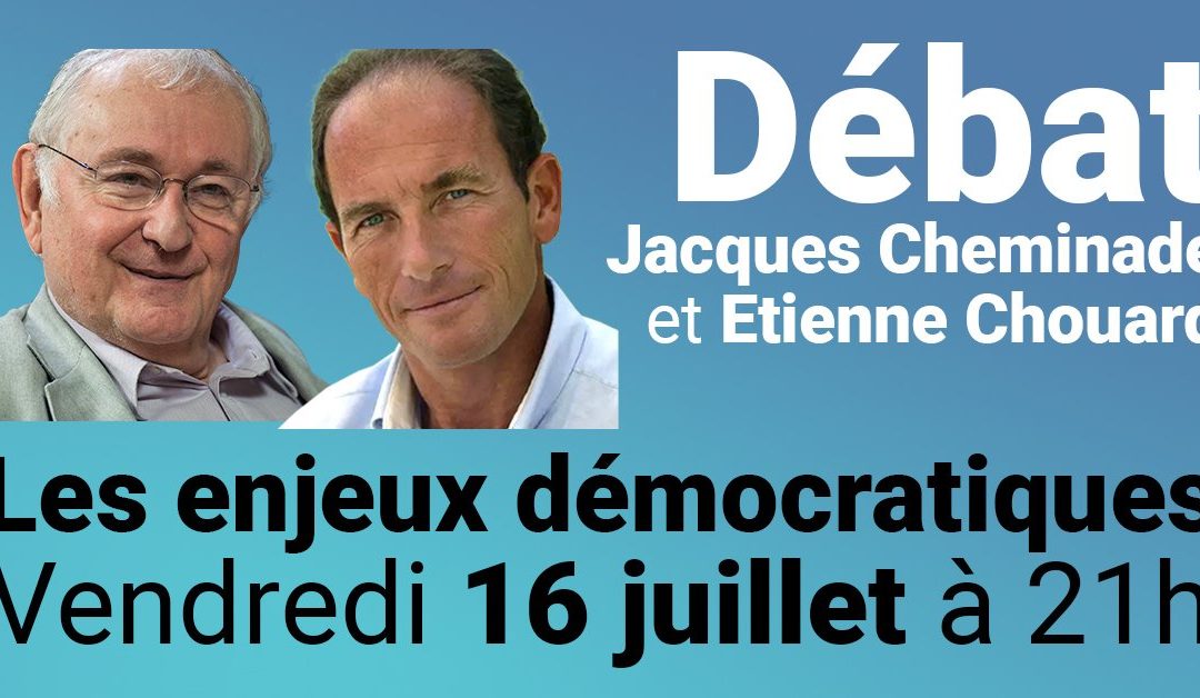 Rendez-vous le 16 juillet à 21 h, pour un échange avec Jacques Cheminade sur les enjeux démocratiques