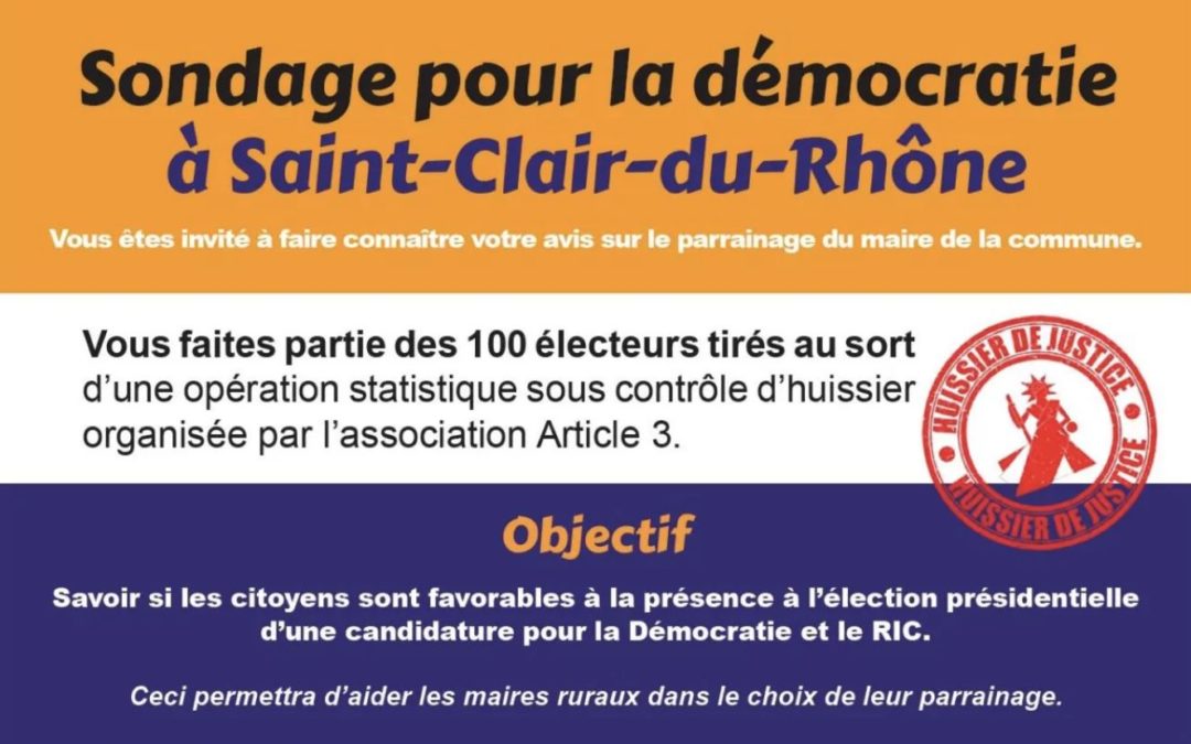 Action de terrain à Saint-Clair-Du-Rhône : un SIC (sondage d’initiative citoyenne) sur un échantillon tiré au sort, pour savoir si la population demande à son maire de soutenir la candidature de Clara Egger (la seule qui veuille une vraie démocratie, c’est-à-dire un processus constituant populaire permanent PCPP)