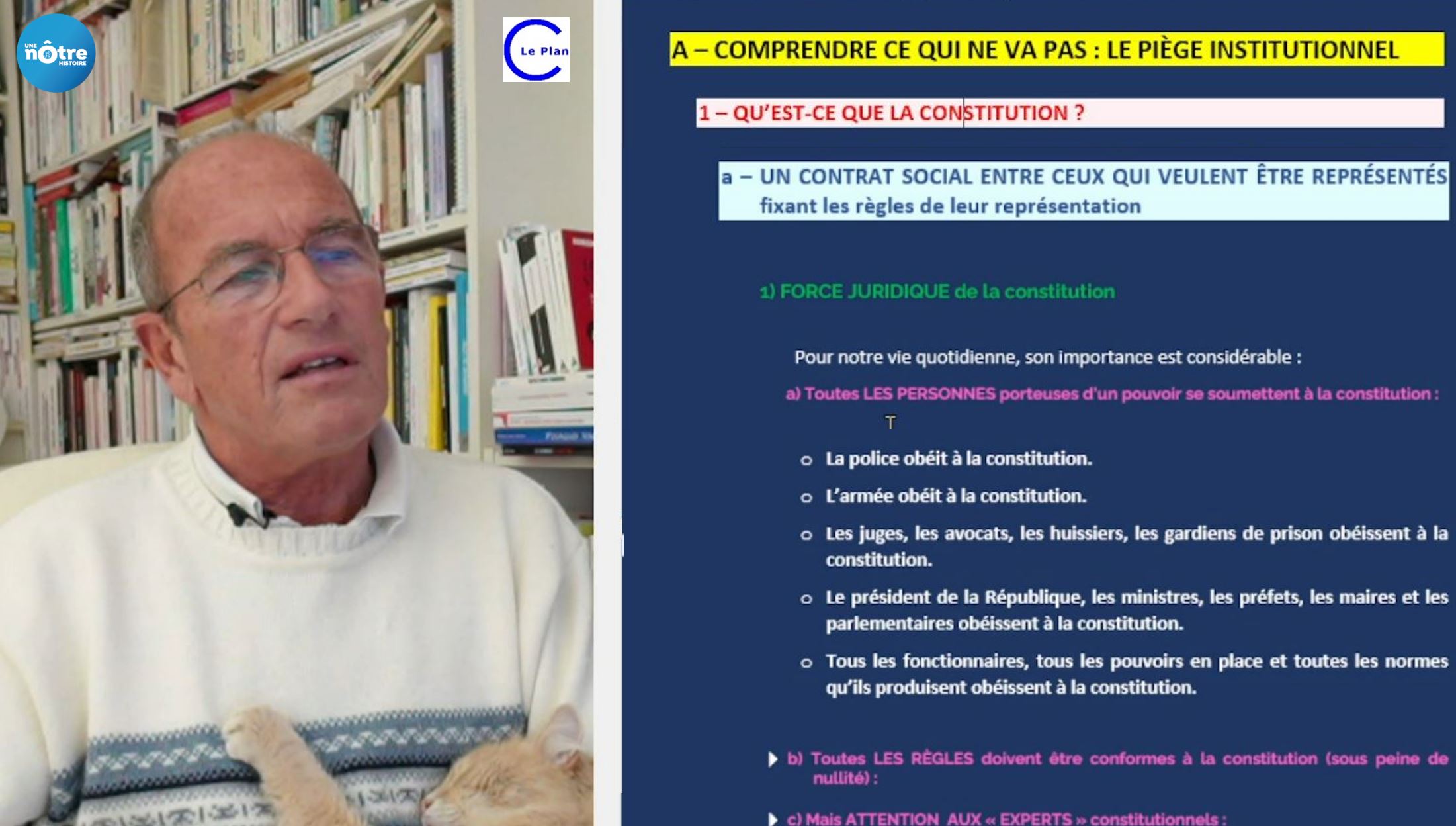 Une Nôtre Histoire – Démocratie & institutions n°2 : CONSTITUTION = contrat social entre les SEULS représentés (à l’exclusion des élus et des experts) et dont la force juridique est immense