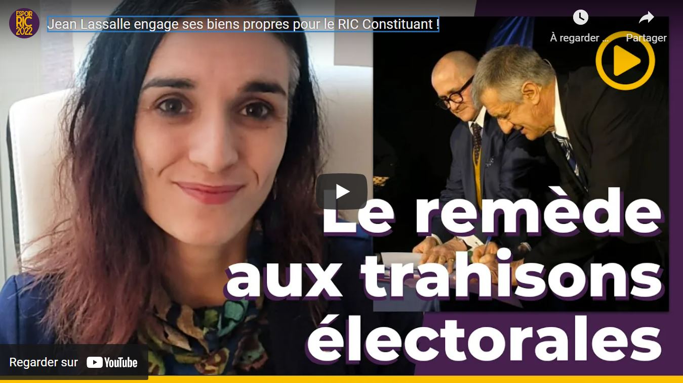 Clara Egger et Espoir RIC soutiennent Jean Lassalle parce qu’il est le seul (pour l’instant) à engager ses biens propres pour instituer tout de suite le vrai RIC constituant
