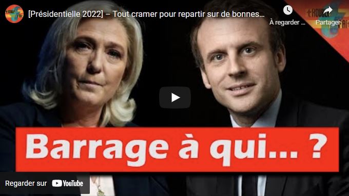 Trouble Fait : « [Présidentielle 2022] – Barrage à qui ? »