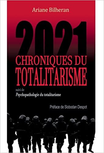 Ariane Bilheran 2021 Chroniques du totalitarisme