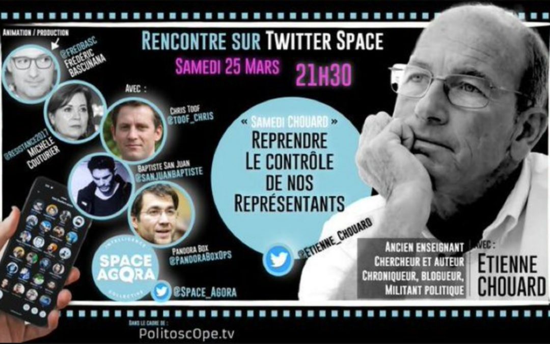 « Reprendre le contrôle de nos représentants » – 3ème débat de ce soir, samedi 25 mars 2023, à 21h30 sur TweeterSpace