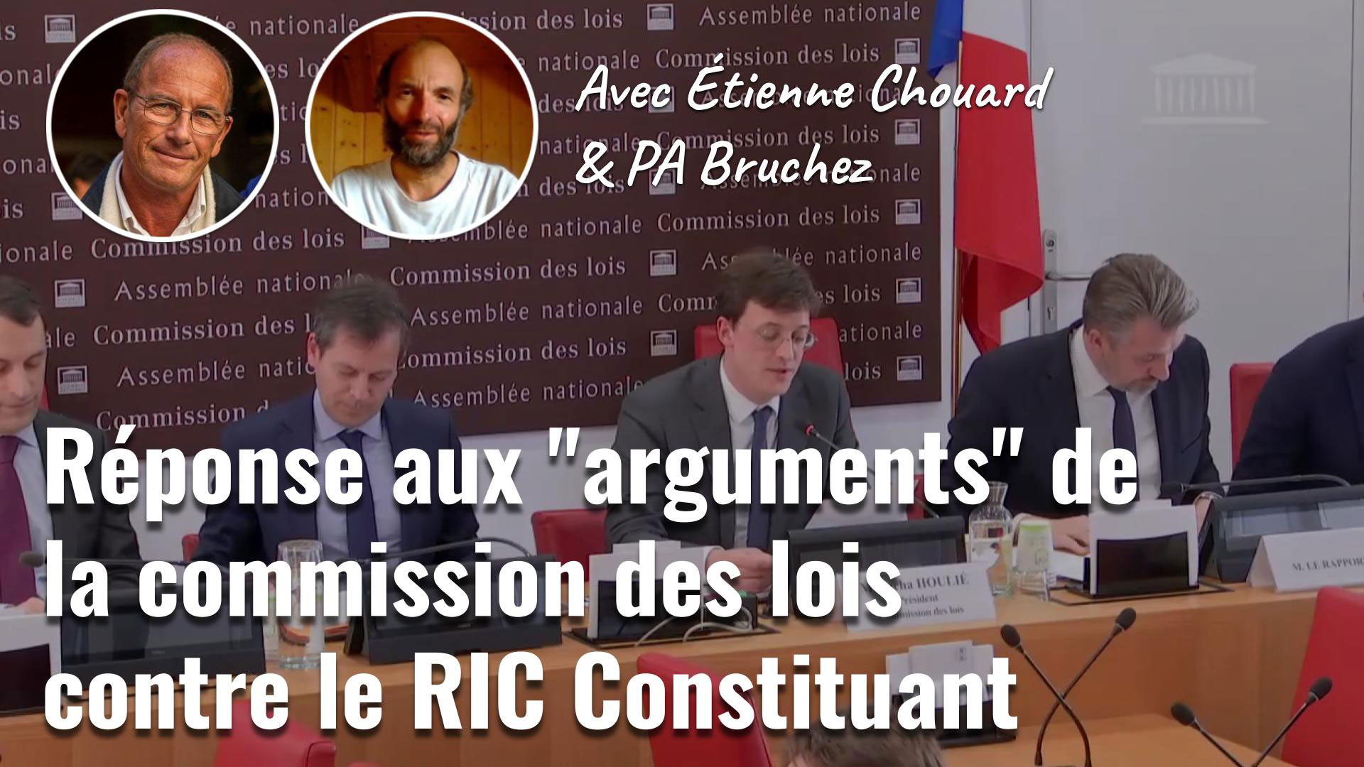 En direct Samedi 29/04/2023 à 21h : Réponse aux « arguments » et peurs de la commission des lois contre le RIC Constituant