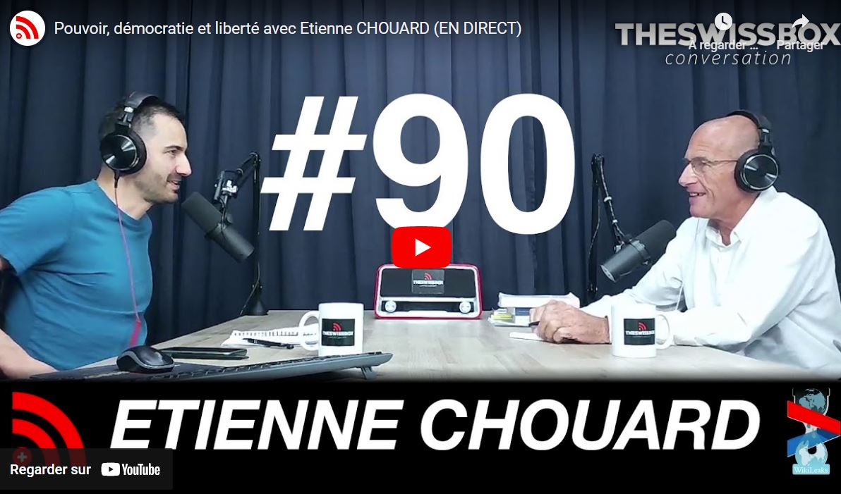 Pouvoir, démocratie et liberté – TheSwissBox avec Etienne CHOUARD (EN DIRECT)