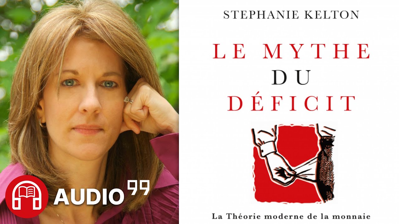 Je vous lis l’un des livres les plus importants pour moi : « Le mythe du déficit » de Stephanie Kelton (2021)