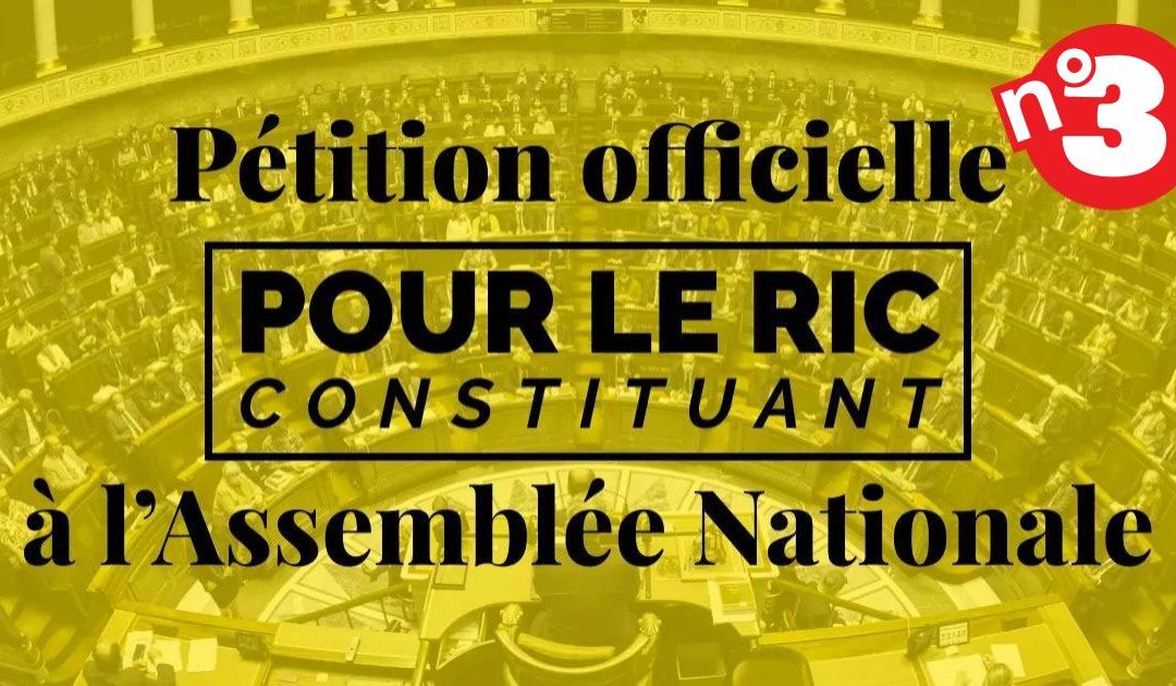 3ᵉ pétition officielle pour débattre du RIC Constituant à l’Assemblée nationale