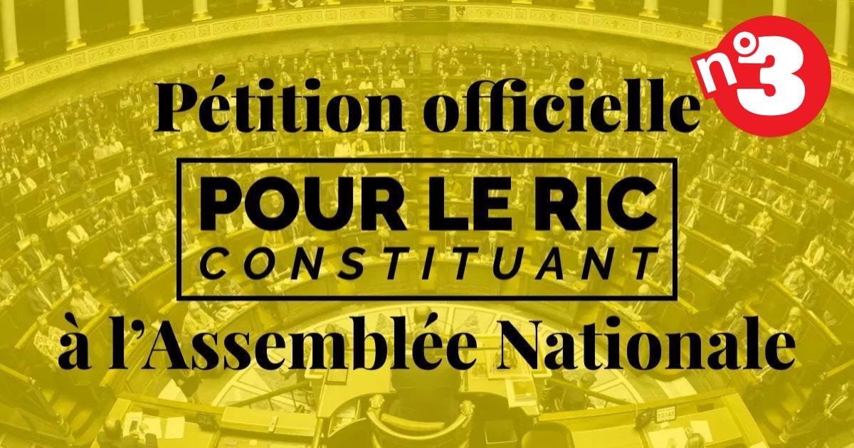 3ᵉ pétition officielle pour débattre du RIC Constituant à l’Assemblée nationale