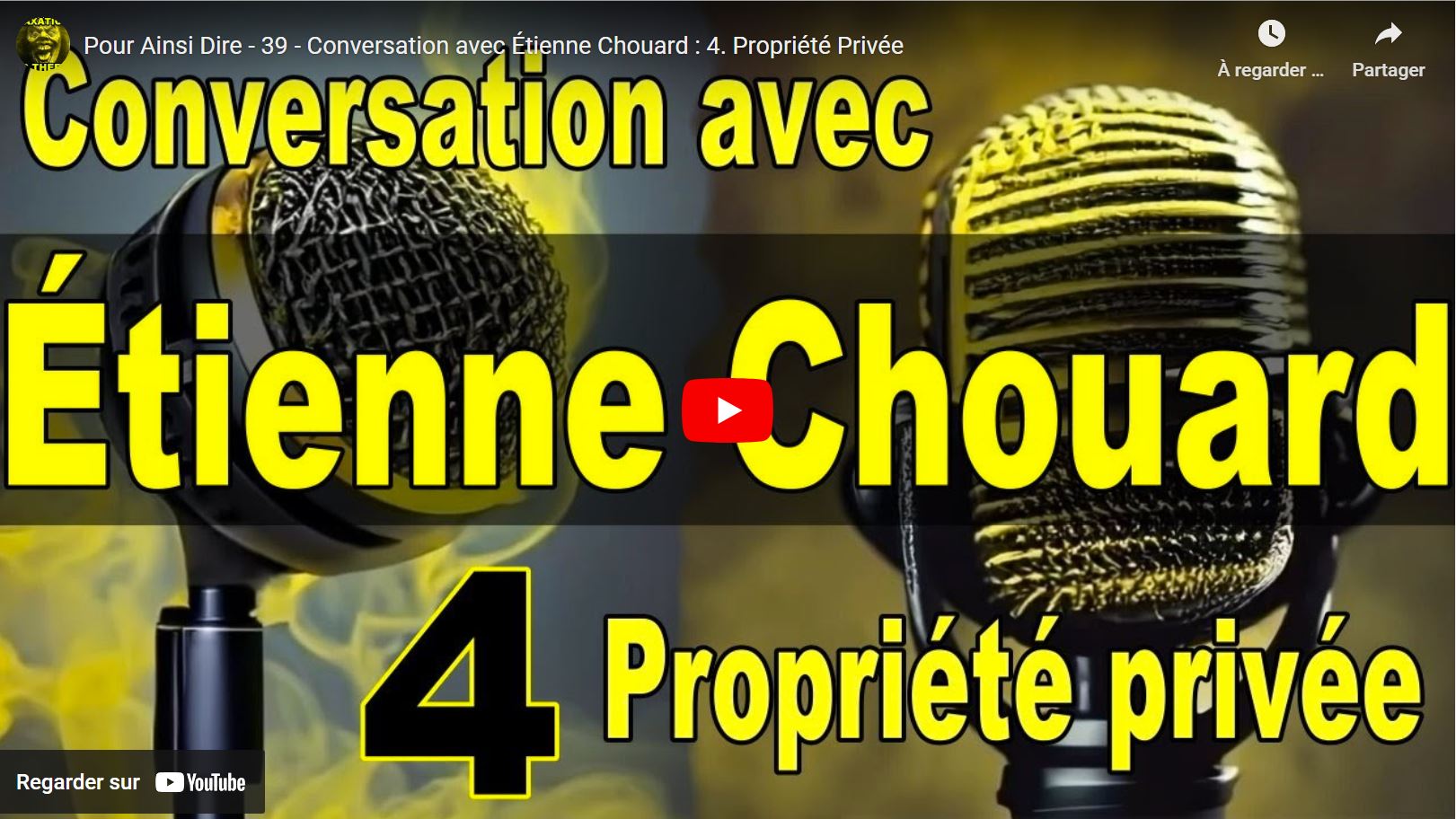 Pour Ainsi Dire 39 Conversation avec Étienne Chouard 4. Propriété Privée