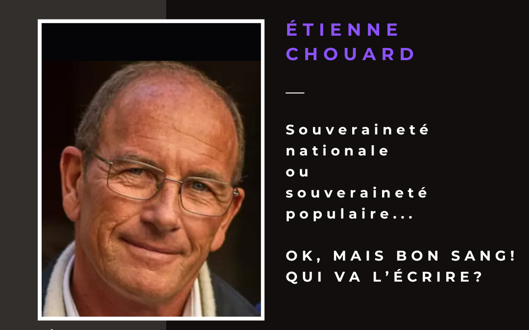Marseille, 28 mai 2024, 20h, conférence-débat : Souveraineté nationale ? Souveraineté populaire ? OK mais, bon sang, QUI VA L’ÉCRIRE ?