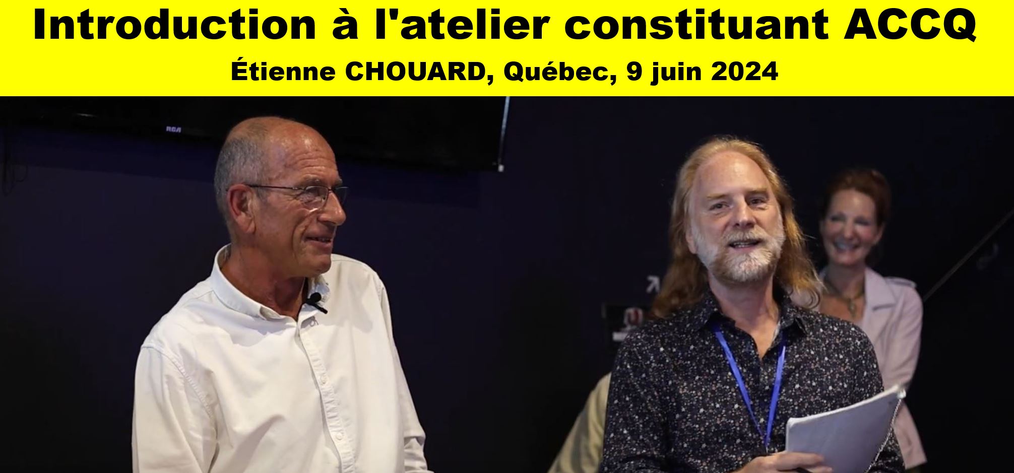 Vignette Introduction à l'atelier ACCQ avec Étienne Chouard, 9 juin 2024 quater