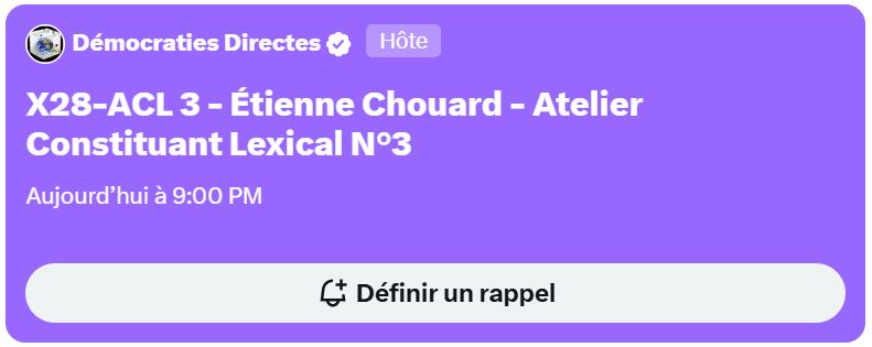 Rendez-vous ce soir, mardi 28 janvier 2025, à 21h, pour un atelier constituant lexical, avec Démocraties directes sur X