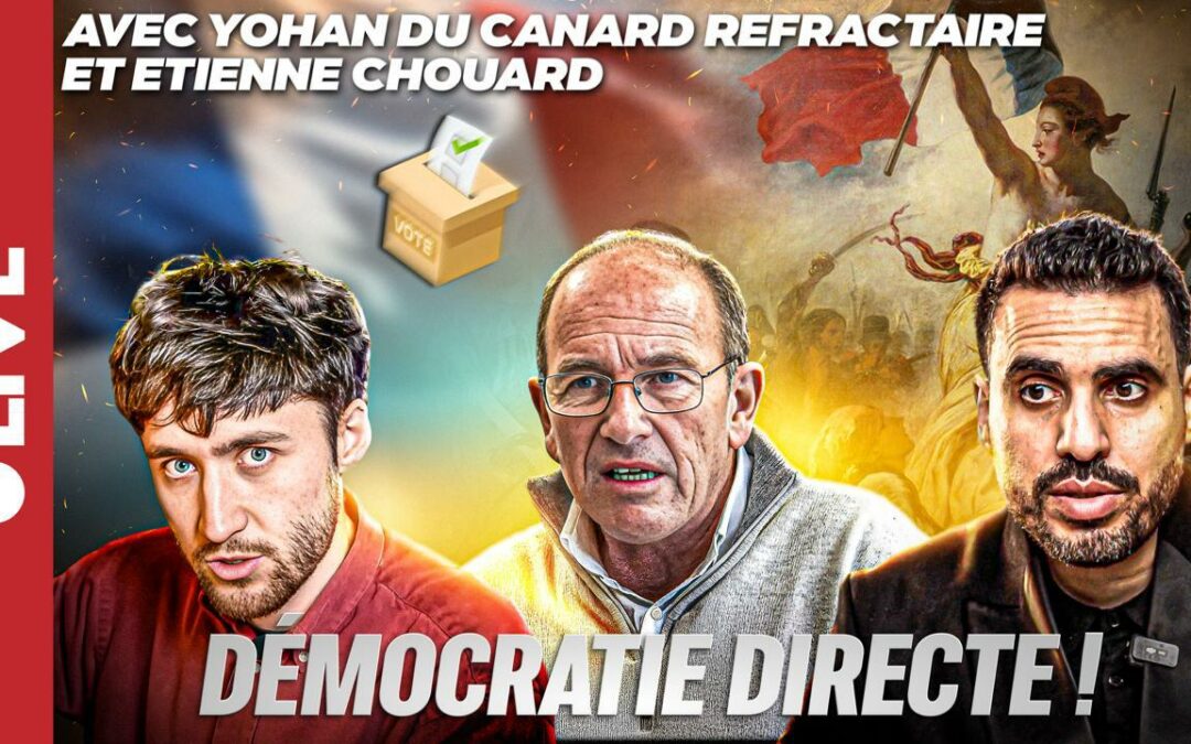 « Masterclass » de Démocratie Directe ! | Étienne Chouard et Yohan du Canard Réfractaire chez Idriss Aberkane, 14 janvier 2025