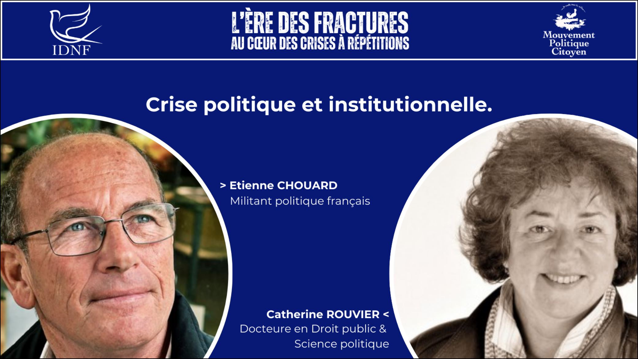 CRISE POLITIQUE ET INSTITUTIONNELLE, débat avec Catherine Rouvier, au colloque « L’ère des fractures au coeur des crises à répétition » – 8 février 2025 à Paris