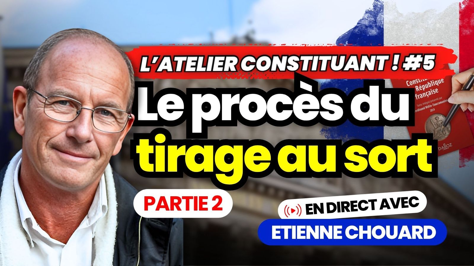 Atelier constituant en direct avec Etienne Chouard #5 : procès du tirage au sort 2ème partie, sur Nexus, 22 oct 2025 à 17 h