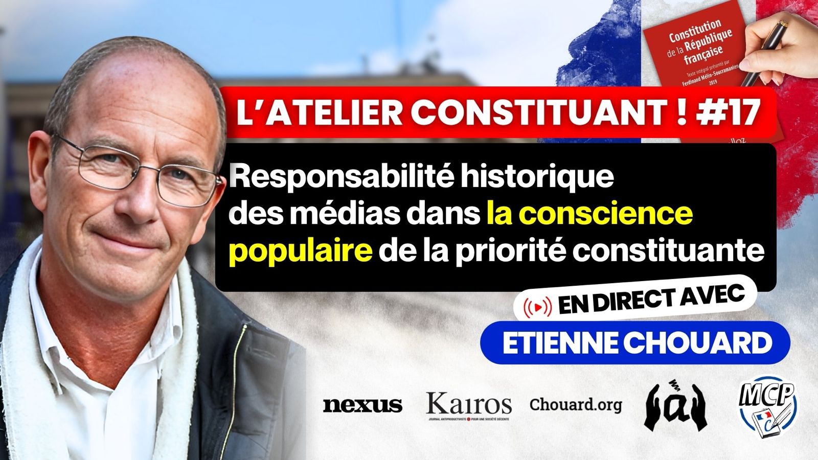 Atelier constituant Nexus #17&nbsp;: Responsabilité historique des médias dans la conscience populaire de la priorité constituante, avec Bernard Legros de Kairos et Marc Daoud de Nexus, ainsi que Léo et Nathanaël