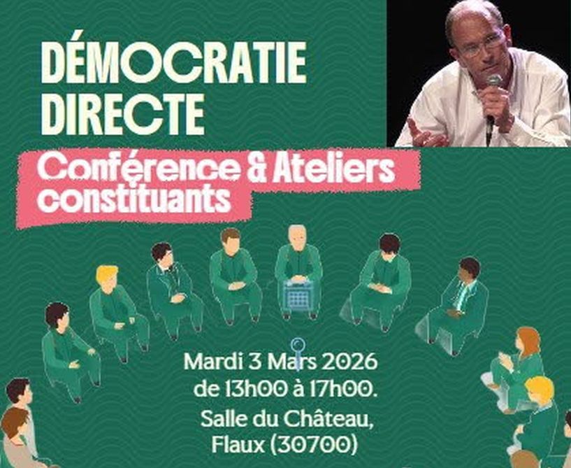 Démocratie directe – Conférence et ateliers constituants à Flaux (30700 près du Pont du Gard) le 3 mars&nbsp;2026